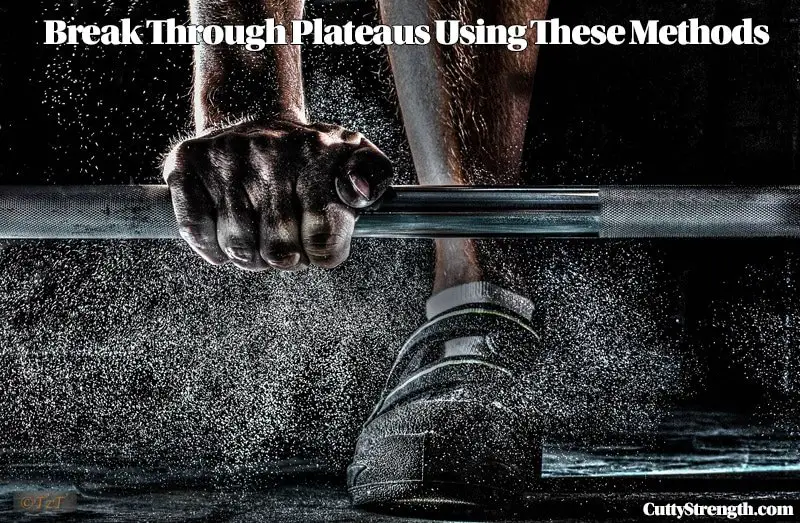 Break Through Plateaus